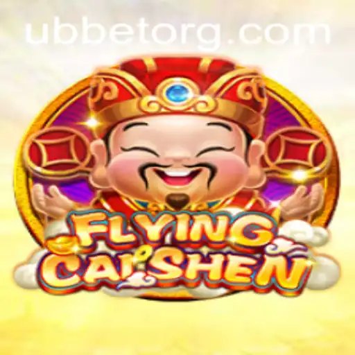 Unveiling the Excitement of FlyingCaiShen: Discover Your Fortune with Ubbet